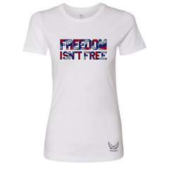 FREEDOM ISN’T FREE Women’s Tee
